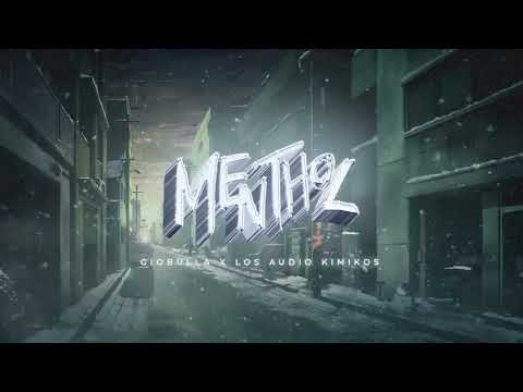 Los Audio Kimikos, Giobulla, Myztiko - Menthol (Lyric Video)