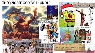 Thor Norse GOD of thunder Killing of the GLOBAL PAGANS XMAS EASTER Serpent Dragon SPONGEBOB & VIETNA