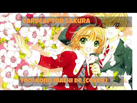 Cardcaptor Sakura - Tooi Kono Machi De (Cover)