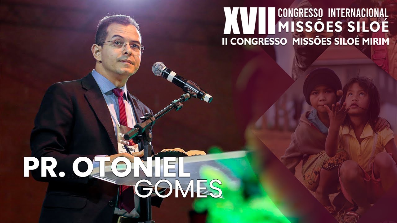IEADJO | Pr. Otoniel Gomes -  O Filho não esquece o caminho | Missões Siloé 2019