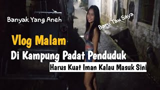 Download lagu Vlog Malam Di Kampung Padat Penduduk Di Kota Bogor mp3