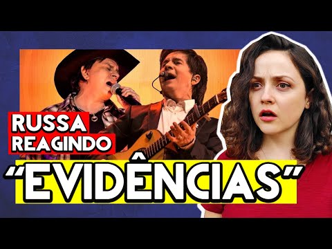 REAÇÃO | Chitãozinho & Xororó - Evidências (Ao Vivo) | Gringa Reage | GRINGA RUSSA REAGINDO | React