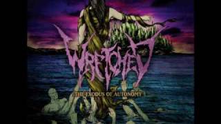 Wretched - VI: The Exodus Of Autonomy