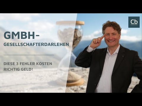 👉 Limited Liability Company (GmbH) Shareholder Loans 👈 – The Three Most Common Mistakes! 👀