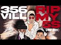 356 Vill - Rip My 5s (No Diss) (Official Video)