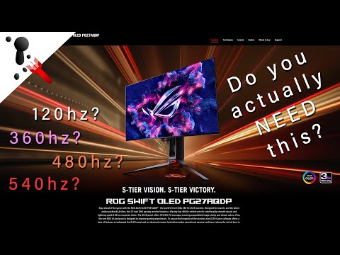 Question: Do you need 120hz, 240hz or 360hz for a gaming monitor? And why I got it wrong