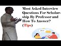 Most Asked Interview questions for CSC Scholarship by Professor and How to Be Prepared?