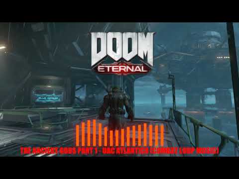 DOOM Eternal: The Ancient Gods OST - UAC Atlantica Combat (Extended Gamerip)