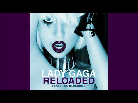 Lady Gaga - Reloaded (Unreleased Song | Extended)