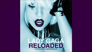 Lady Gaga - Reloaded (Unreleased Song | Extended)