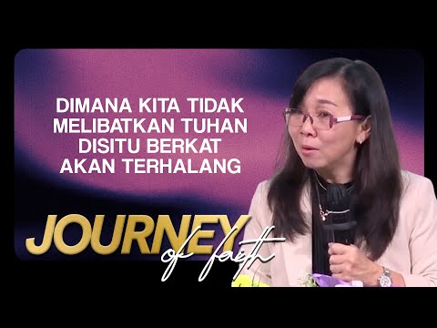 DIMANA KITA TIDAK MELIBATKAN TUHAN DISITU BERKAT AKAN TERHALANG - Ps. Ruth Julia