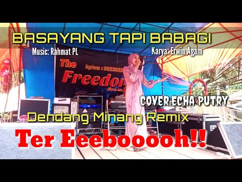 Dendang Minang Remix terr EBOOH/  basayang tapi babagi/ Echa PUTRY/ RAHMAT PL OFFICIAL