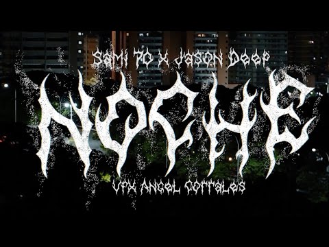 Noche  -  Jason Deep X Sami70 (Video Oficial)