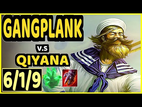 BIOPANTHER (GANGPLANK) vs QIYANA - 6/1/9 KDA TOP CHALLENGER GAMEPLAY - OC