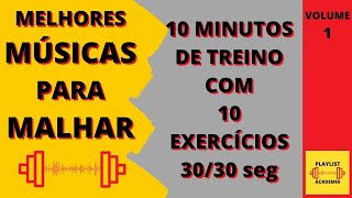 10 MINUTOS DE EXERCCIOS PARA TREINAR EM CASA / PLAYLIST ACADEMIA