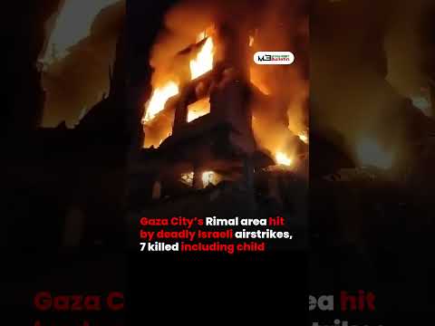 Deadly Israeli Airstrikes Hit Gaza City’s Rimal Area, Seven Killed Including Child