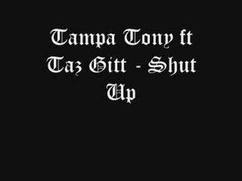 Tampa Tony- Shut Up