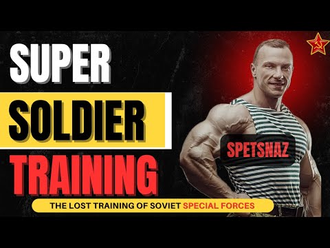 Declassified: The Soviet Spetsnaz Training Regimen That Built Superhumans