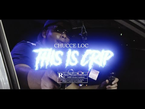 CHUCCE LOC - "THIS IS CRIP" (MUSIC VIDEO)