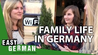Easy German 158 - Family life in Germany