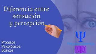 Diferencia entre sensación y percepción
