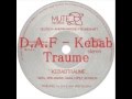 D.A.F - Kebab Traume 