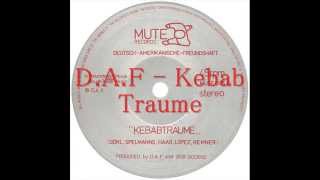 D.A.F - Kebab Traume