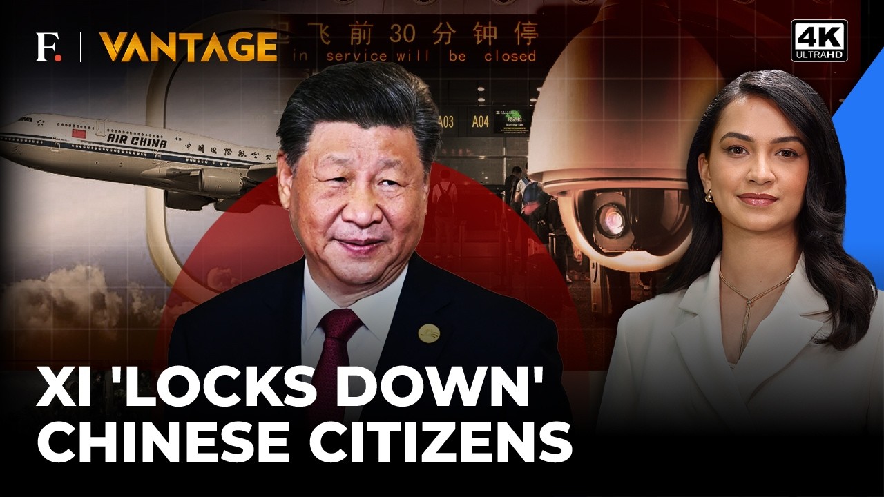 Xi's China Tightens Exit Rules, Citizens Face Bans Of Up To 3 Years | Vantage on Firstpost | 4K