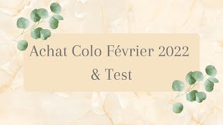 Achats Février 2022 et test !