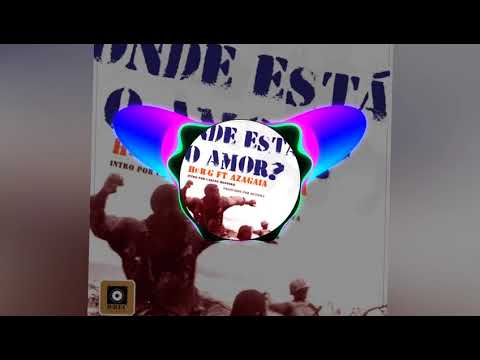 Hu.R.G - Onde esta o Amor feat. Azagaia (Mp3 Download)