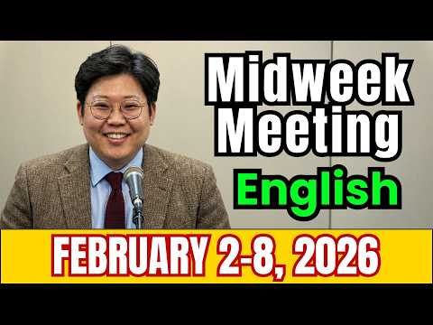 Midweek Meeting 2026 | FEBRUARY 2-8, 2026 | English | Find Refuge Under Jehovah’s