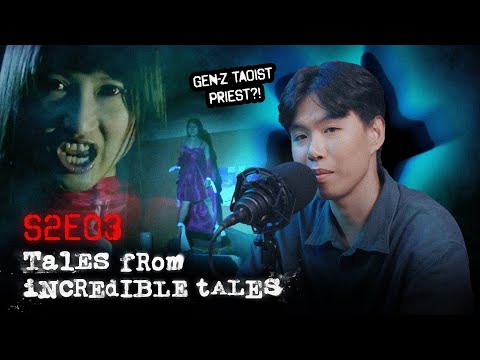 The Power of Faith ft Gen Z Taoist & Tiktoker Lee Chee Tong | Tales From Incredible Tales S2 EP3