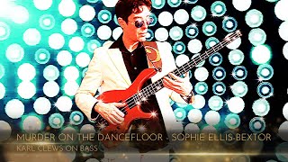 Murder On The Dancefloor by Sophie Ellis-Bextor (solo bass arrangement) - Karl Clews on bass