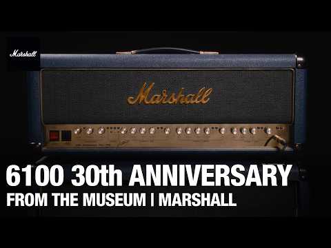 Exploring the 6100 30th Anniversary | From The Museum | Marshall