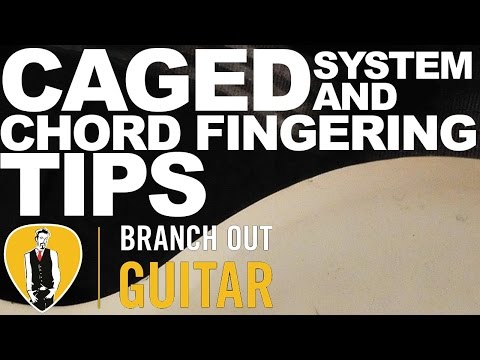CAGED System & Chord Fingering Tips