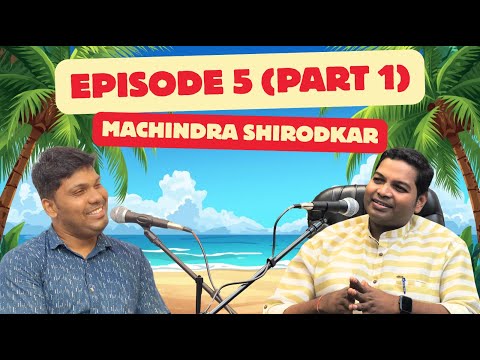 DeGoa Talks S1 Ep.5 (Part 1) | Journey of SEVA & Social Change | Feat. Machindra Shirodkar (Konkani)