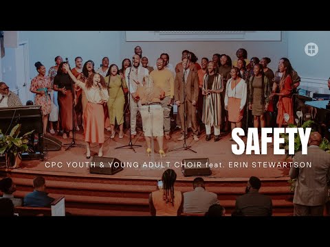 Safety | CPC Youth & Young Adult Choir (feat. Erin Stewartson)