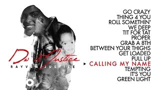 Rayven Justice - Calling My Name (Audio)