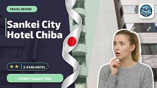 Sankei City Hotel Chiba - I Didn't Expect This | Yachimata, Japan🏨