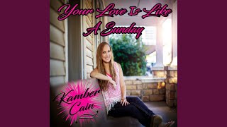 Your Love Is Like a Sunday