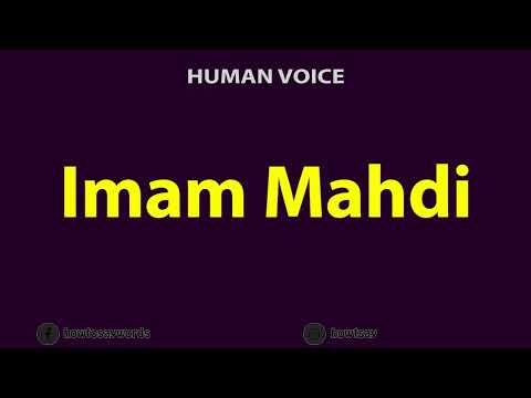 How To Pronounce Imam Mahdi