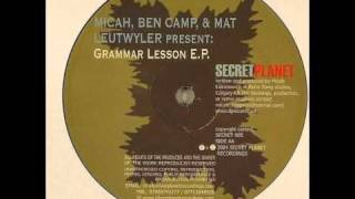 Micah, Ben Camp & Mat Leutwyler -- Grammar Lesson (Micah Remix)