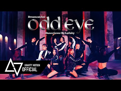 Dreamcatcher(드림캐쳐) 'Odd Eye' Dance Cover by Lullaby from Thailand