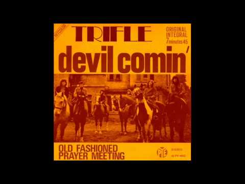Trifle - Devil Comin'.