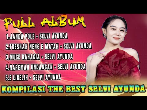 Full Album Madura Viral The Best Selvi Ayunda Janda Pole X Tresnah Neng E Matah