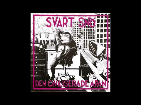 Svart Snö ‎ –  Den Civiliserade Apan  (FULL 7´´ EP 1990)