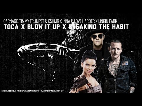 Carnage, Timmy Trumpet vs. INNA vs Linkin Park - Toca vs. Blow It Up vs. Breaking The Habit (Mashup)