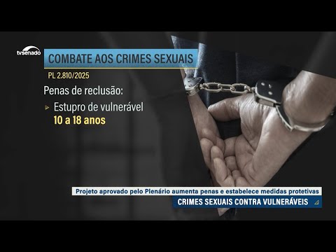 Aprovado aumento de pena para crimes sexuais contra vulneráveis