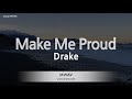 Drake-Make Me Proud (Karaoke Version)