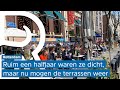 Zo gingen de terrassen na een maandenlange sluiting weer open